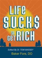 Life S U C K S So Get Rich артикул 11033c.